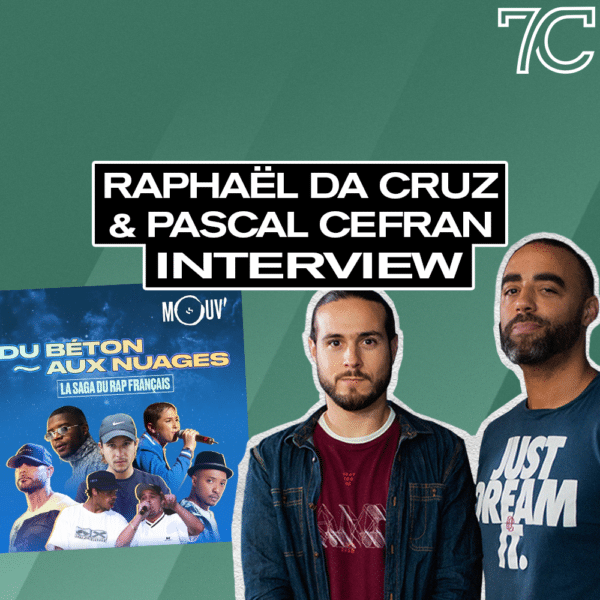 Interview Raphaël Da Cruz & Pascal Cefran
